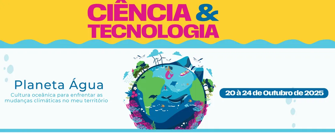 22ª Semana Nacional de Ciência e Tecnologia - UFSB-CPF