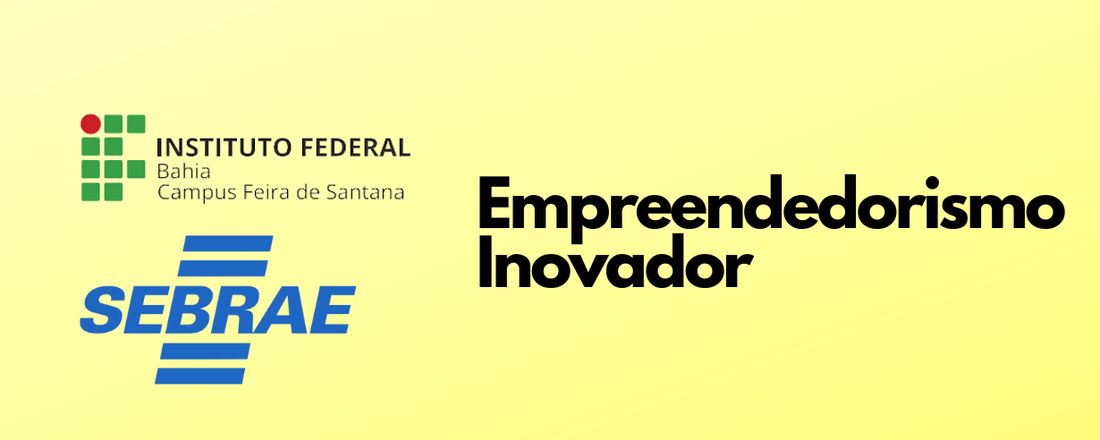 Empreendedorismo Inovador no IFBA: Caminhos para o sucesso