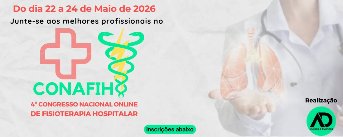 4º Congresso Nacional Online de Fisioterapia Hospitalar - IV CONAFIH