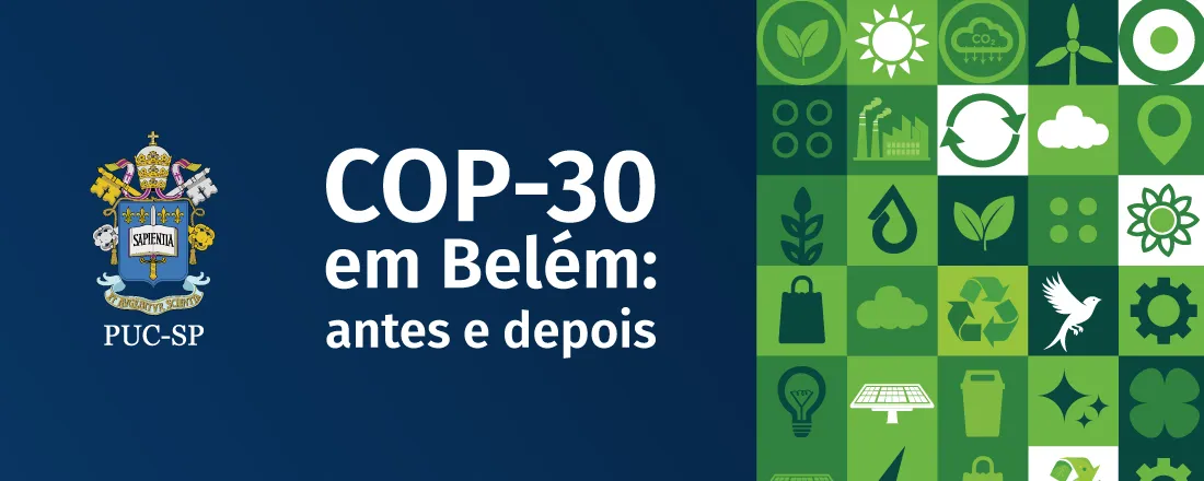 COP-30 em Belém: antes e depois