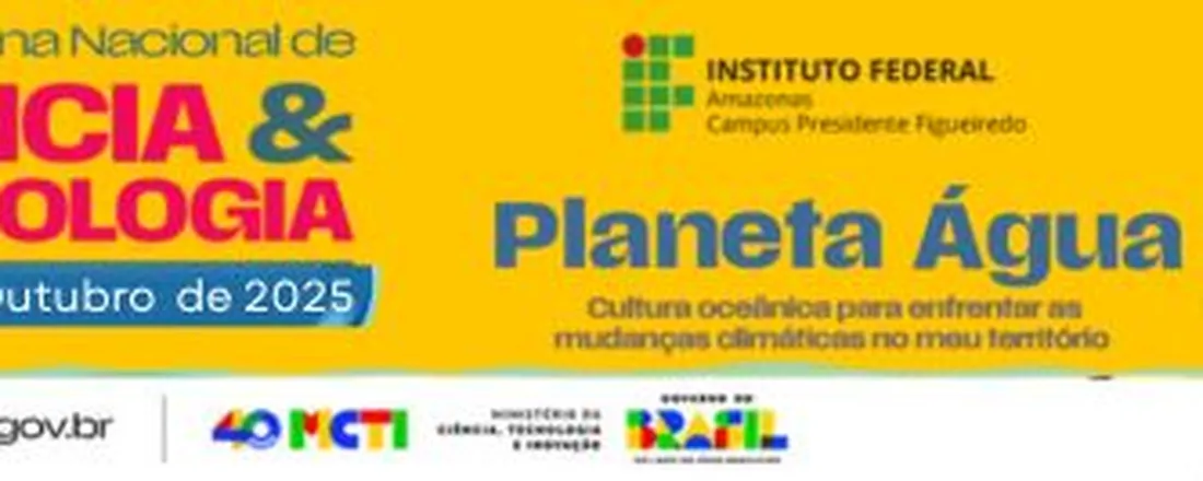 SNCT 2025 - IFAM CAMPUS PRESIDENTE FIGUEIREDO