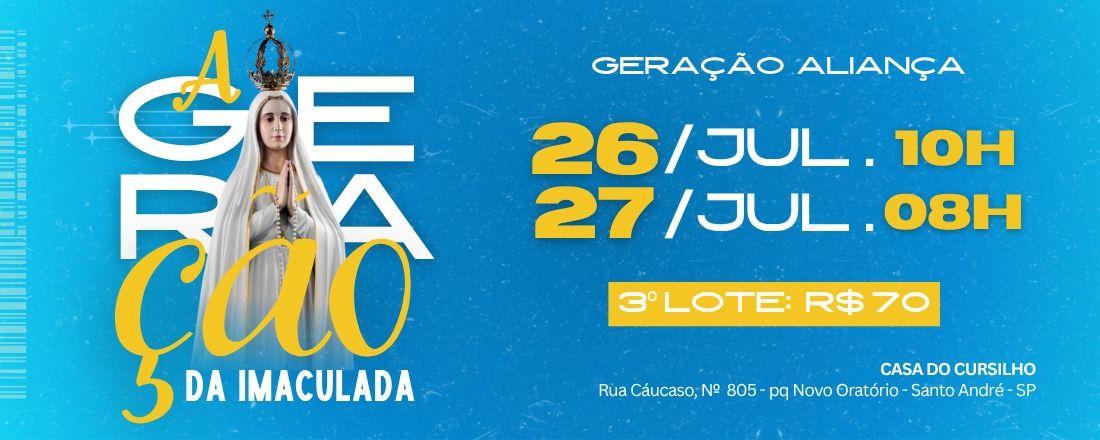 4° Geração Aliança - A Geração da Imaculada