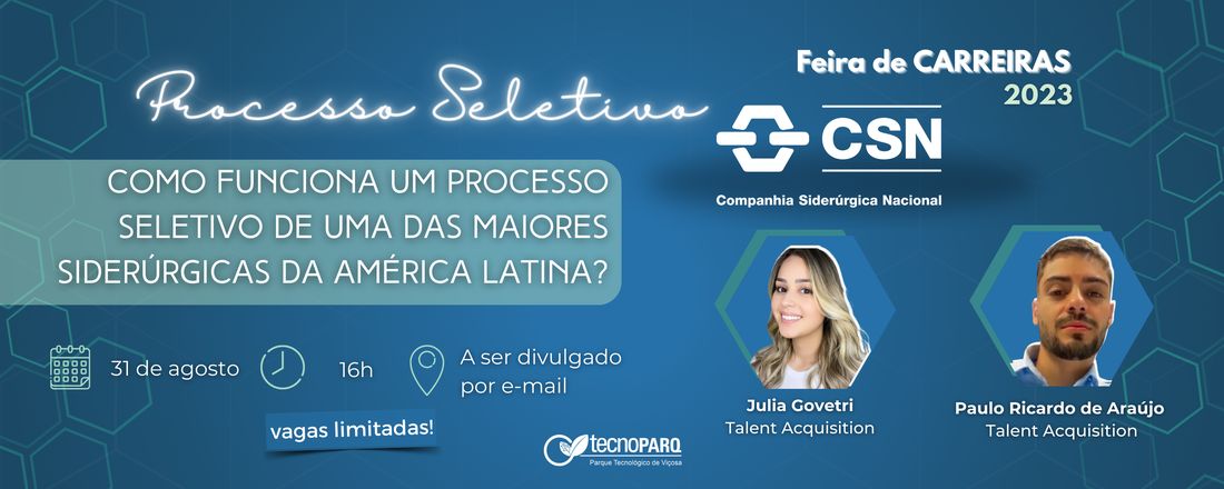 Painel com a CSN - Como Funciona Um Processo Seletivo de Uma das Maiores Siderúrgicas da América Latina?