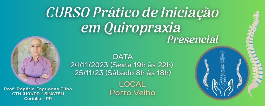 Curso Prático de Iniciação em Quiropraxia com Prof. Rogério Fagundes Filho em Porto Velho - RO