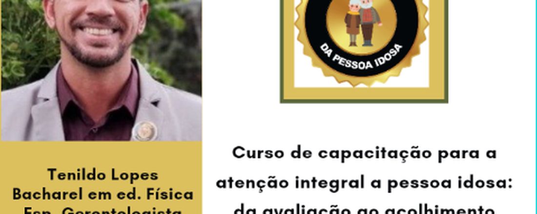 Curso de capacitação para a atenção integral a pessoa idosa: da avaliação ao acolhimento