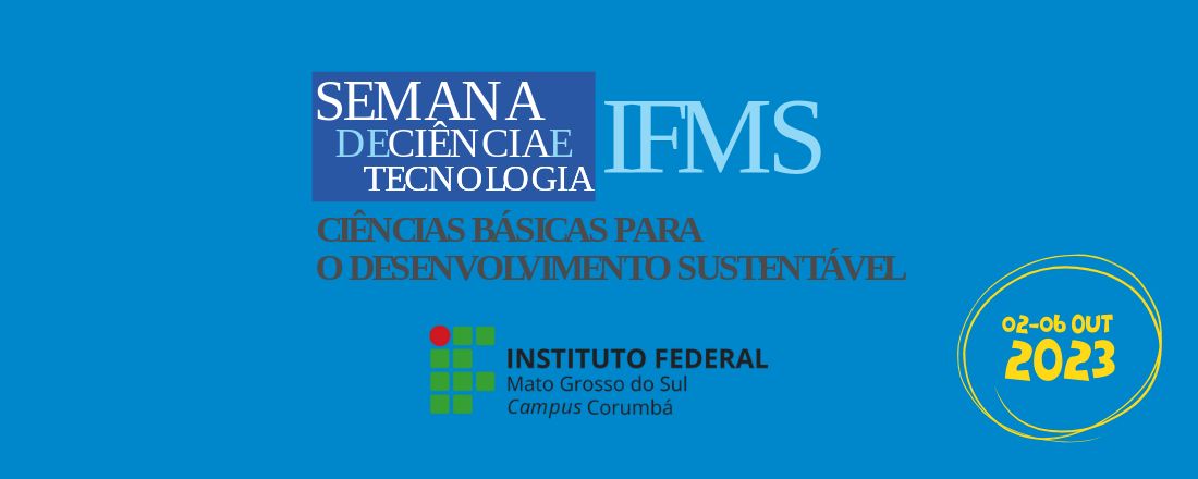 Semana de Ciência e Tecnologia - Campus Corumbá