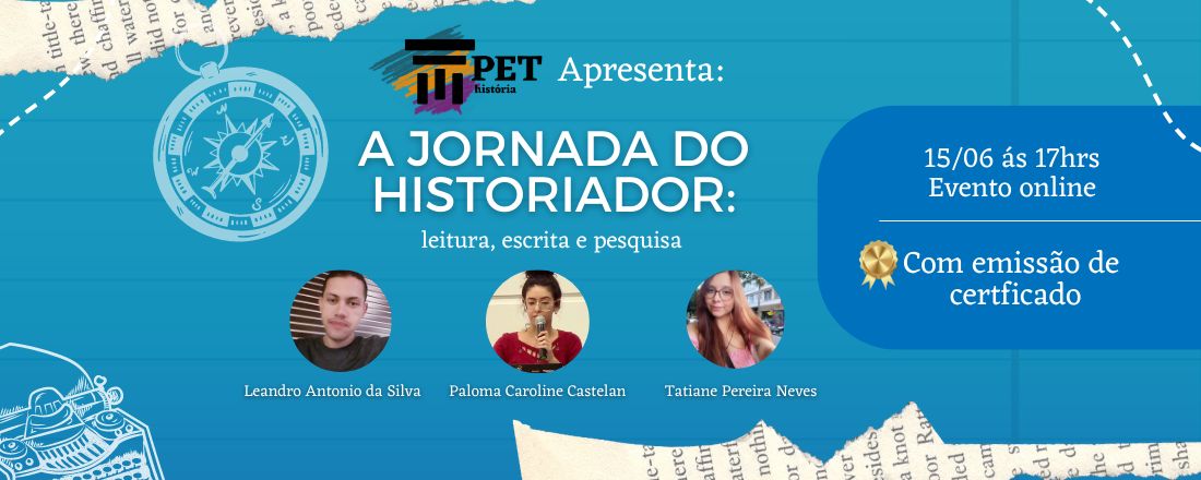 A jornada do historiador: leitura, escrita e pesquisa