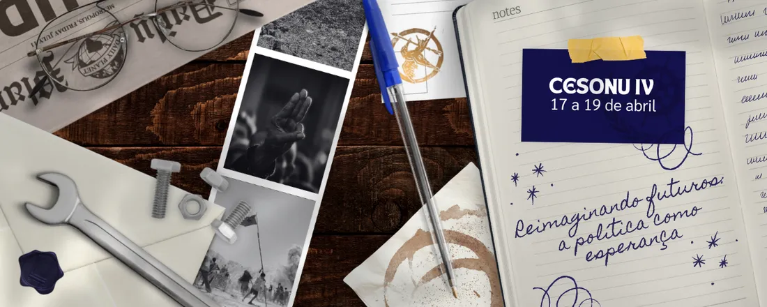 CESONU IV | Reimaginando futuros: a política como esperança