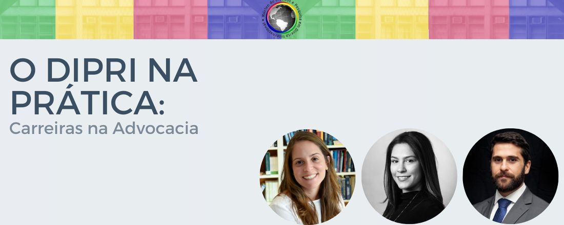 O DIPRI na Prática: Carreiras na Advocacia