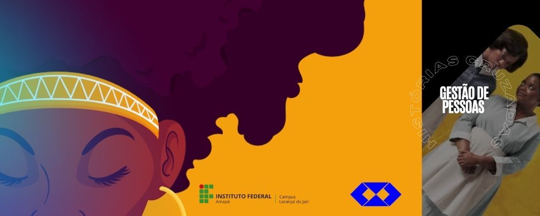 Encontro Interdisciplinar de Gestão de Pessoas: Todo dia é dia de Consciência Negra