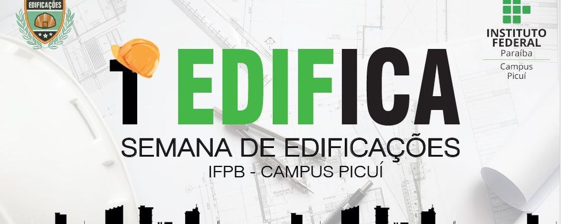 EDIFICA 1ª Semana de Edificações - IFPB/Picuí