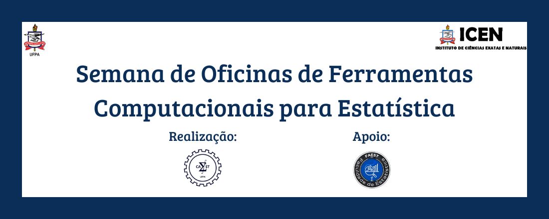Semana de Oficinas de Ferramentas Computacionais para Estatística