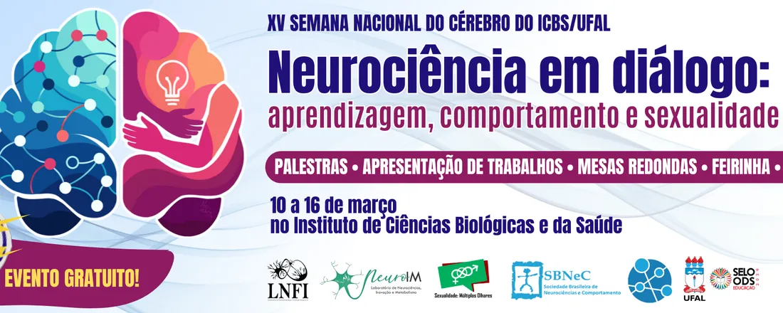 XV Semana Nacional do Cérebro do ICBS/UFAL e Simpósio de Sexualidade