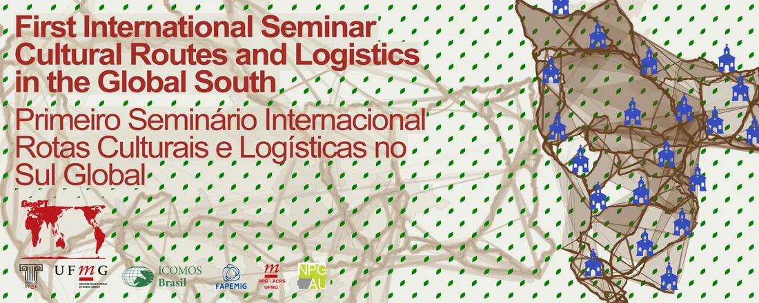 Primeiro Seminário Internacional Rotas Culturais e Logísticas no Sul Global