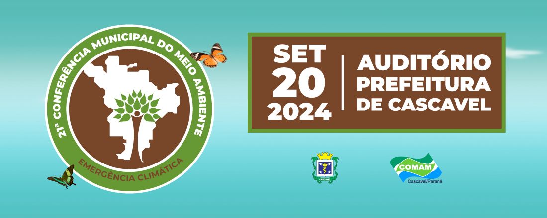 21ª Conferência Municipal de Meio Ambiente - Cascavel/PR