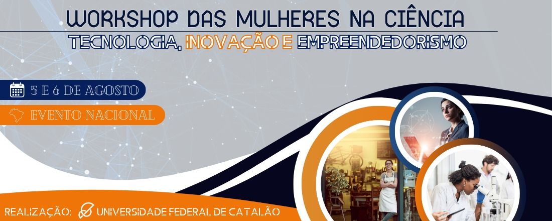 Workshop das mulheres na ciência, tecnologia, inovação e empreendedorismo