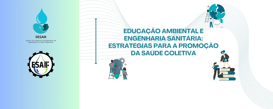 Educação Ambiental e Engenharia Sanitária: Estratégias para a Promoção da Saúde Coletiva