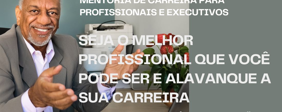 Mentoria de Carreira para Profissionais e Executivos