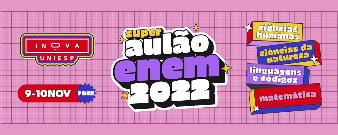 [ INOVA UNIESP ] Super Aulão para o ENEM