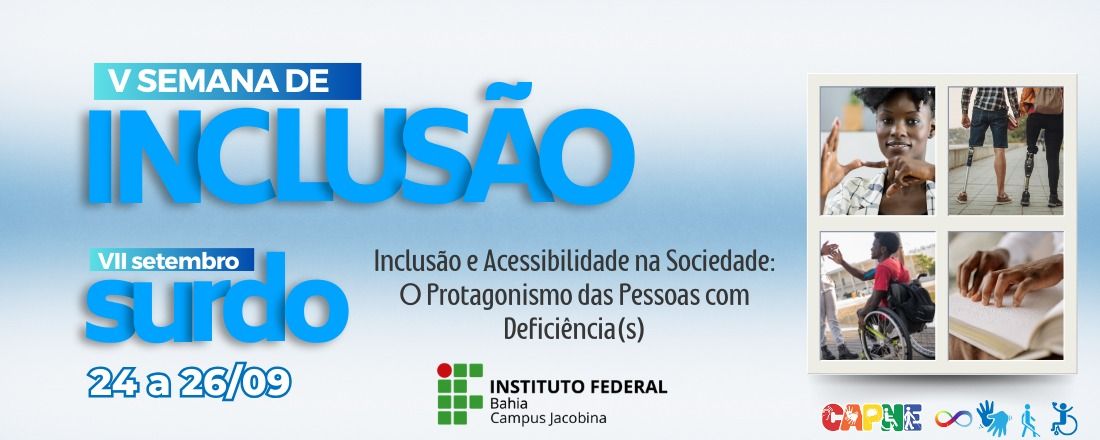 Inclusão e acessibilidade em toda a sociedade- o protagonismo das pessoas com deficiência