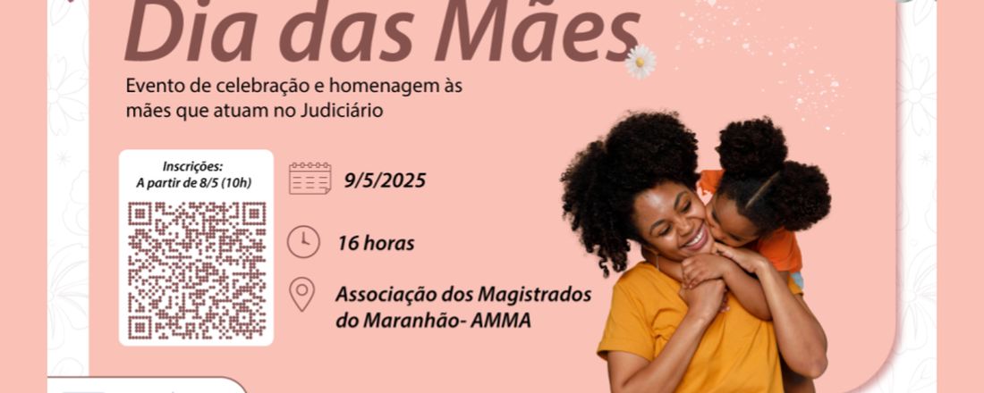 Festa das Mães TJMA 2025