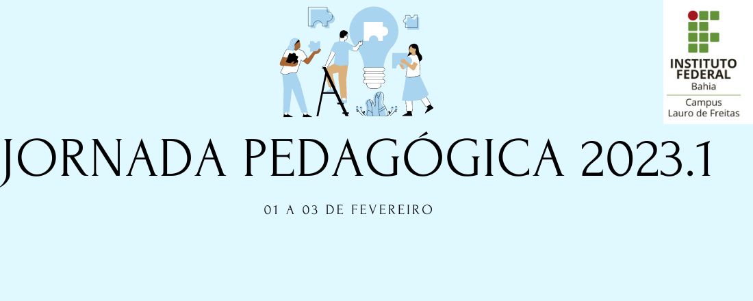 Jornada Pedagógica 2023.1 Campus de Lauro de Freitas