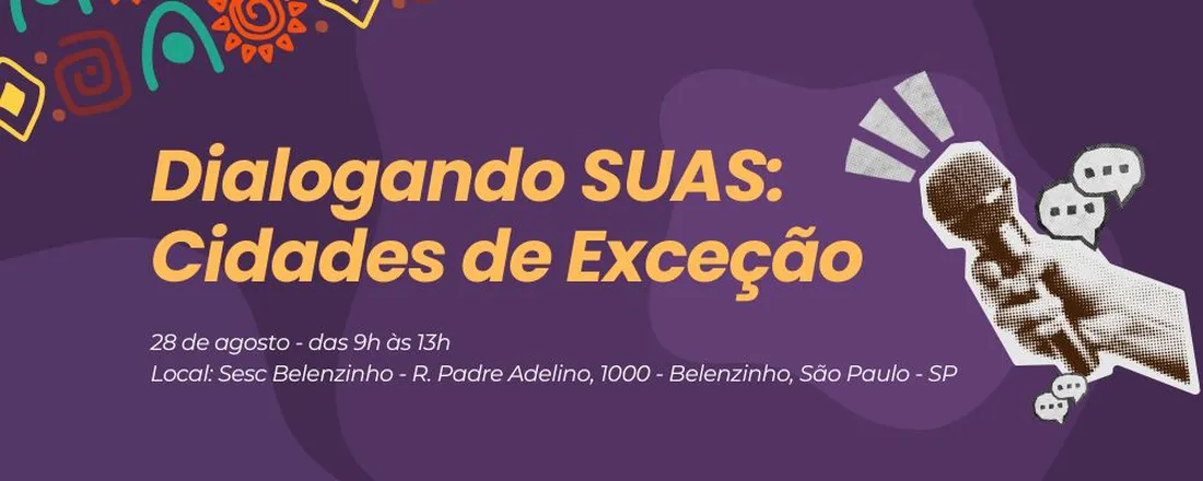 Dialogando SUAS: Cidades de Exceção