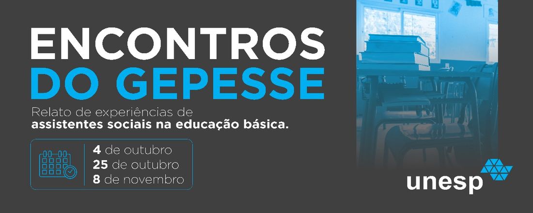 ENCONTROS DO GEPESSE – Relatos de experiências de assistentes sociais na educação básica