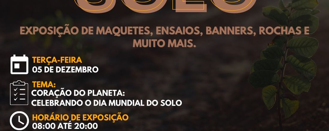 Coração do planeta: Celebrando o dia Mundial do Solo