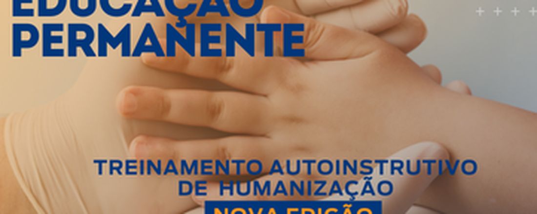 Treinamento autoinstrutivo de Humanização