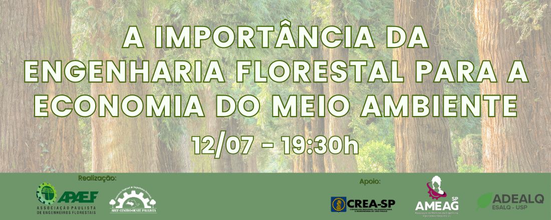 A importância da Engenharia Florestal para a economia do Meio Ambiente