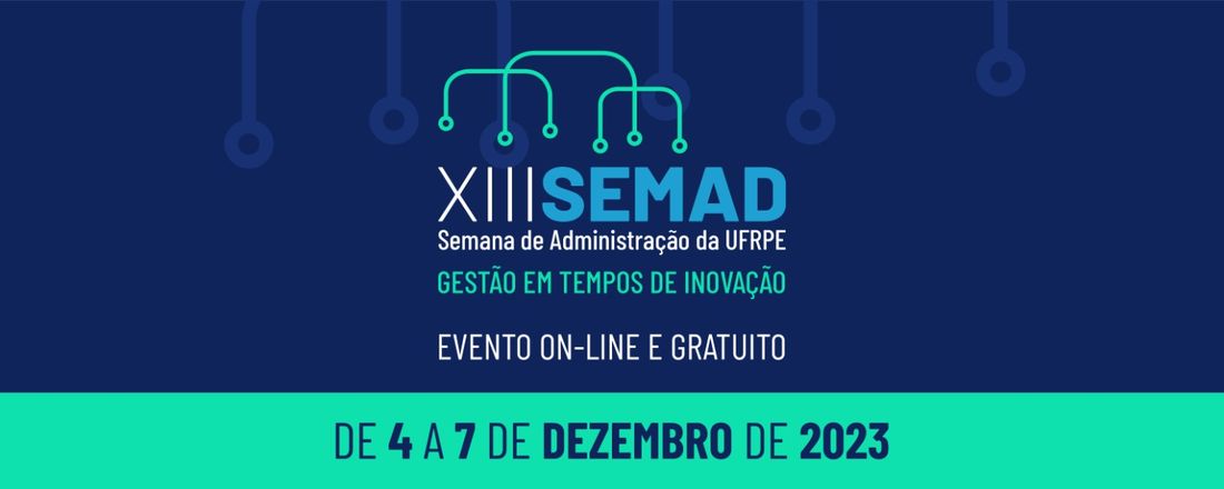 XIII Semana de Administração (SEMAD) da UFRPE