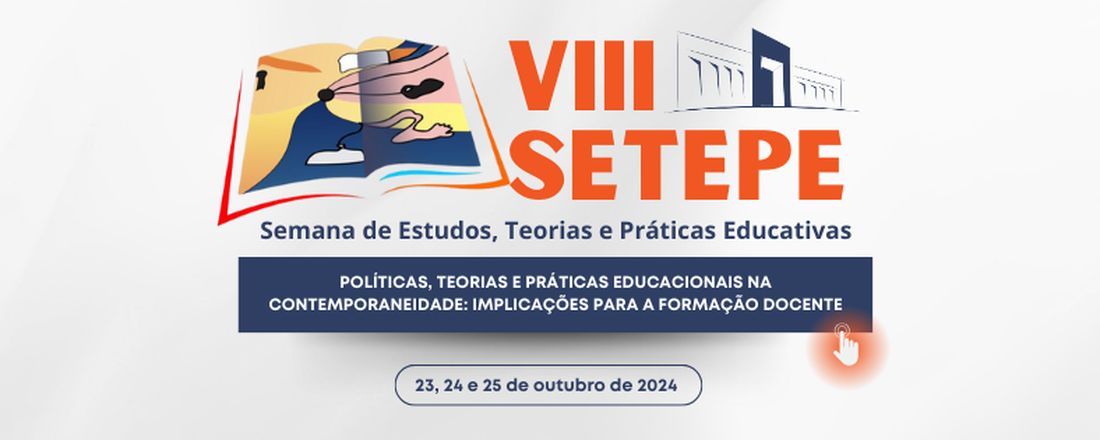 VIII Semana de Teorias e Práticas Educativas - VIII SETEPE