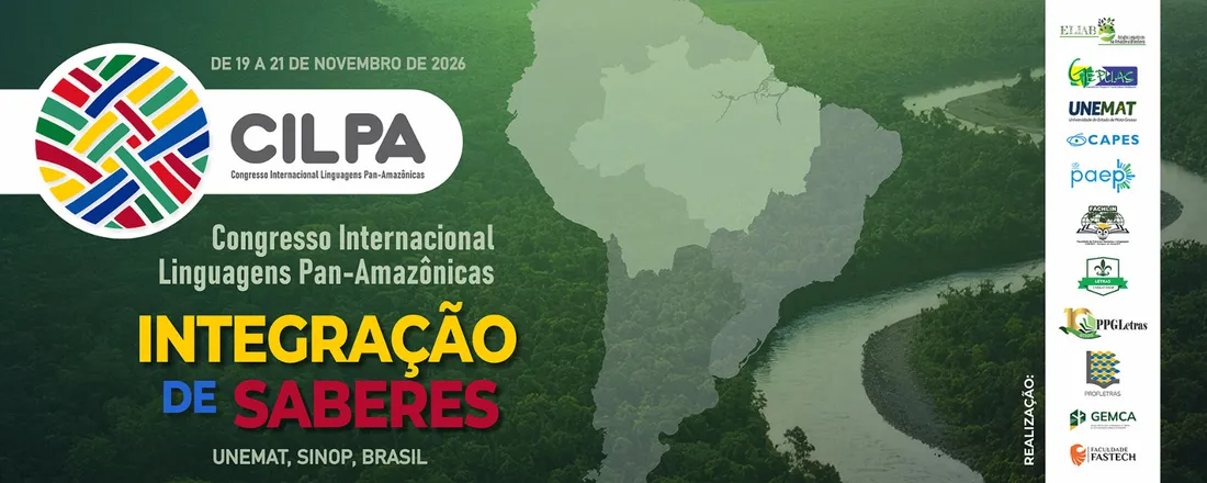 Congresso Internacional Linguagens Pan-Amazônicas: integração de saberes (CILPA)
