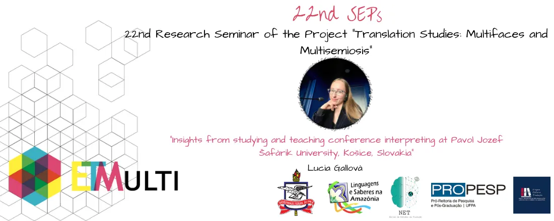 22nd Research Seminar of the Project Translation Studies: Multifaces and Multisemiosis