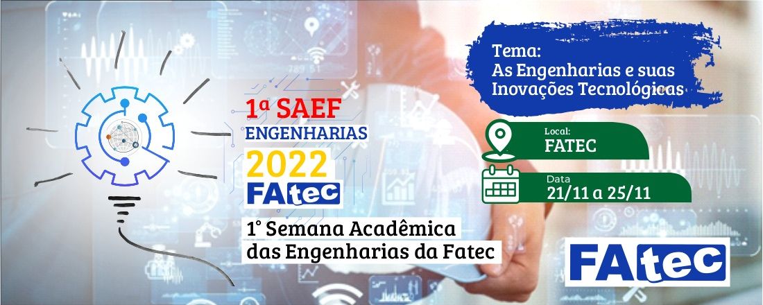 I SEMANA ACADÊMICA DE ENGENHARIA DA FATEC - BA - SAEF