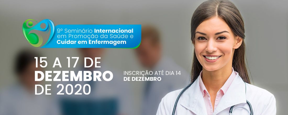 9º Seminário Internacional em Promoção da Saúde e Cuidar em Enfermagem