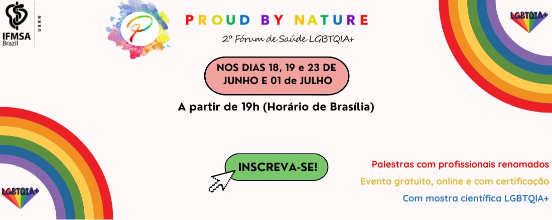 Proud by Nature - II Fórum de Saúde LGBTQIA+