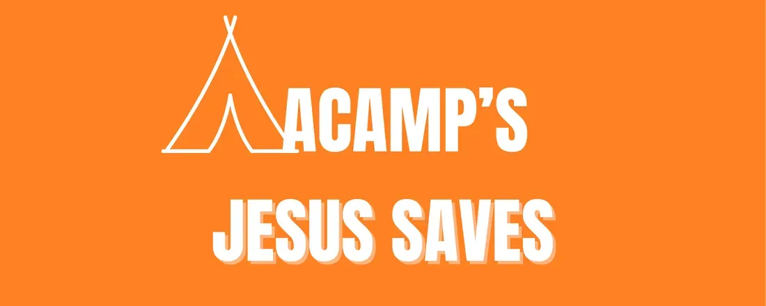 ACAMP'S JESUS SAVES 2025