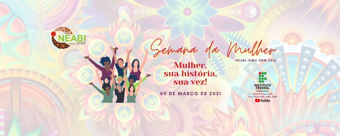 Mulher: sua história, sua vez