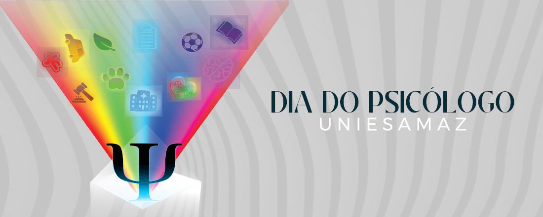 DIA DO PSICÓLOGO UNIESAMAZ
