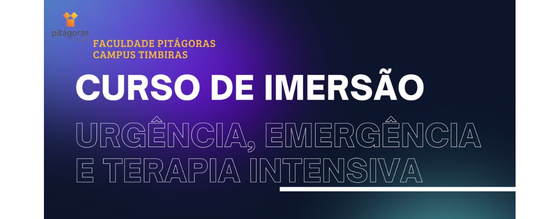 CURSO DE IMERSÃO - URGÊNCIA, EMERGÊNCIA E TERAPIA INTENSIVA