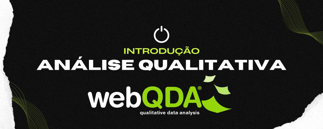 Introdução a Análise Qualitativa com Apoio do WebQDA