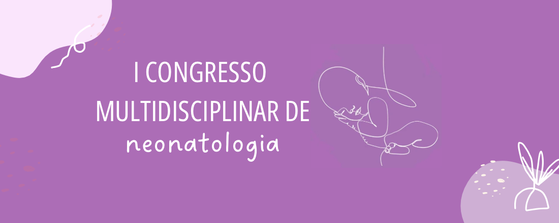 I Congresso Multidisciplinar de Neonatologia FCMS