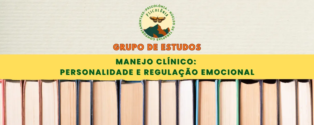Manejo Clínico: Personalidade e Regulação Emocional - Ciclo 2