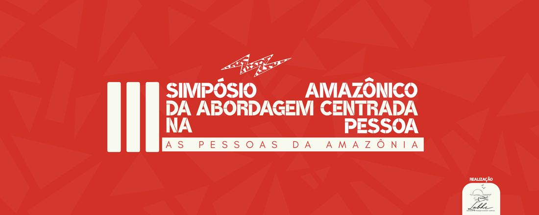 3° Simpósio Amazônico da Abordagem Centrada na Pessoa