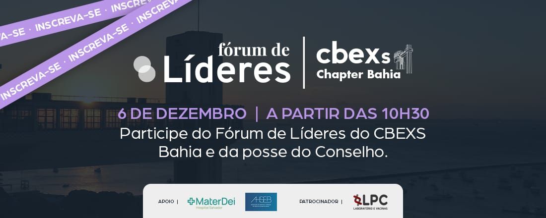 Fórum de Líderes no Chapter Bahia do CBEXS