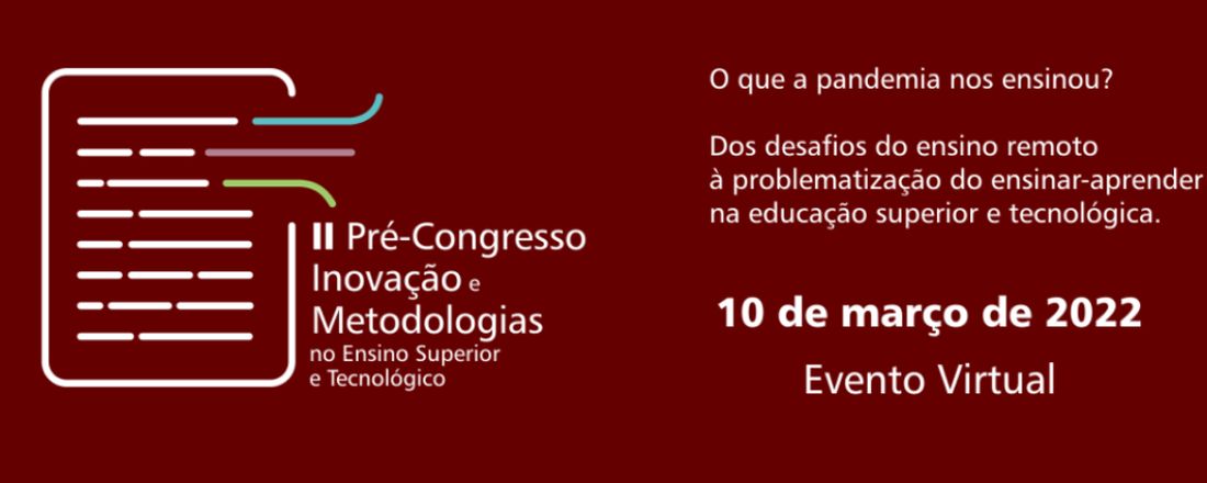 II Pré-Congresso de Inovação e Metodologias no Ensino Superior e Tecnológico (UFOP)