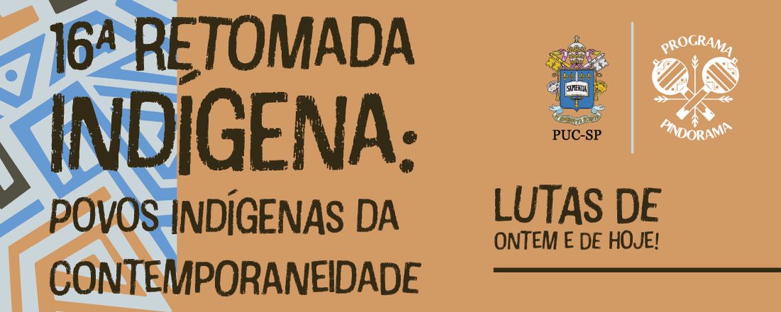 16ª Retomada Indígena: Povos Indígenas na contemporaneidade