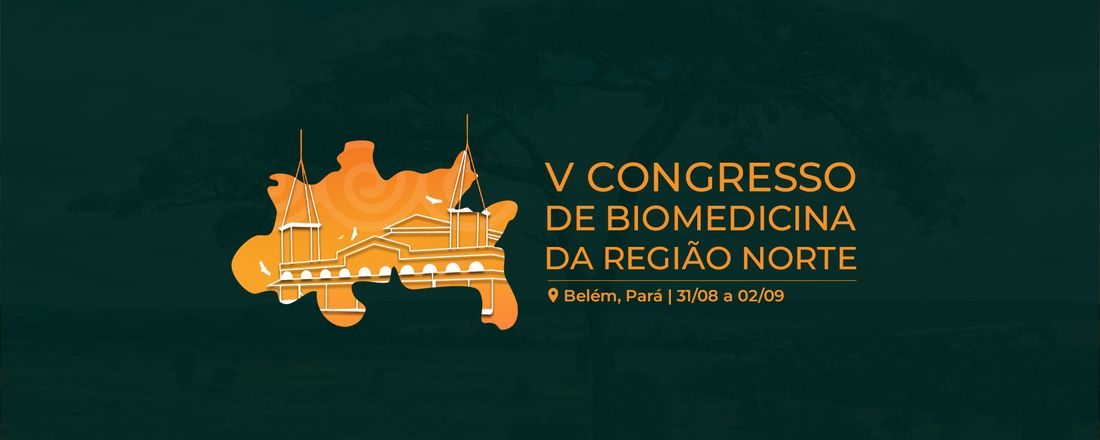 V CONGRESSO DE BIOMEDICINA DA REGIÃO NORTE